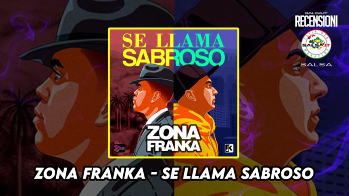 Zona Franka - Se llama sabroso (2021 recensioni)
