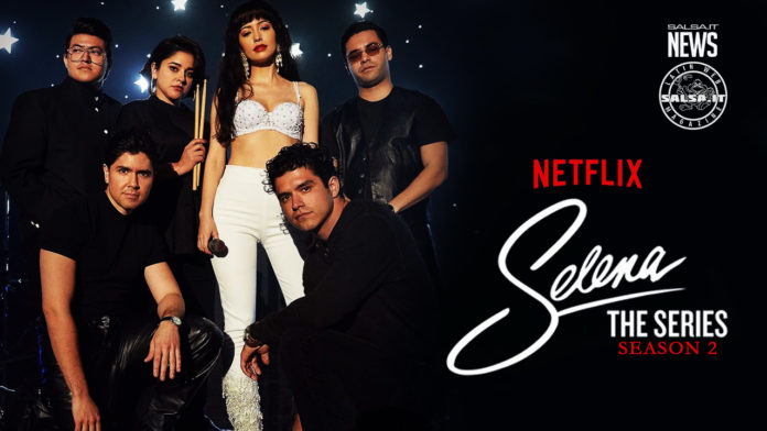 Selena - Ecco la seconda e ultima stagione disponibile su Netflix (2021 News Salsa.it)