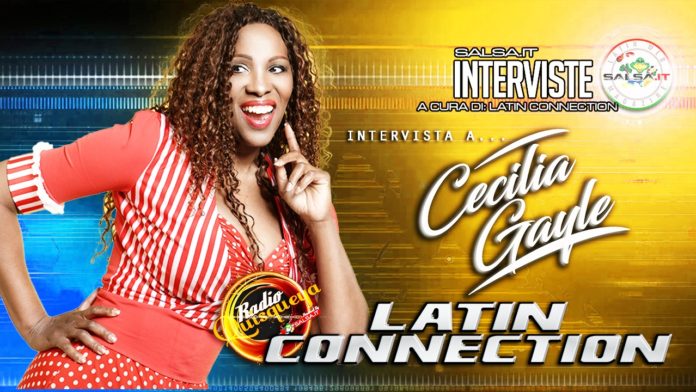 Latin Connection, speciale Cecilia Gayle