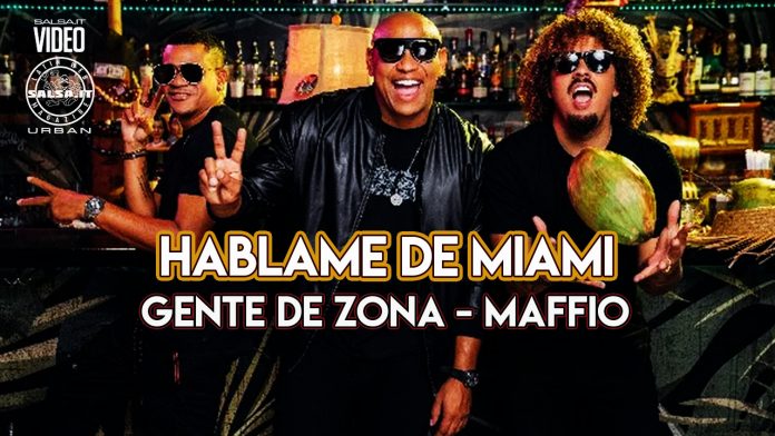 Gente de Zona, Maffio - Hablame de Miami (2021 Urban Music Video Official)