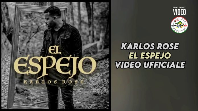 Karlos Rose - El Espejo - Bachata official Video