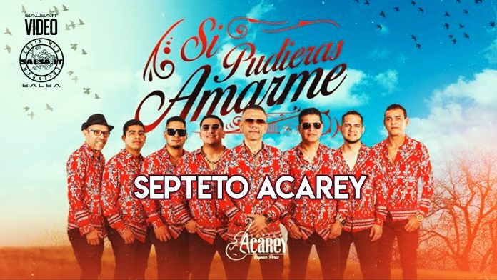 Septeto Acarey - Si Pudieras Amarme (2021 Salsa Video Oficial)