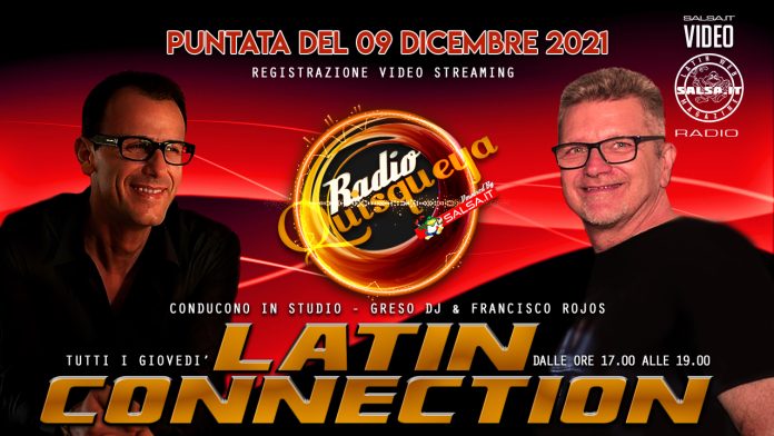Latin Connection - Radio Quisqueya (Registrazione Video ) Giovedi 09 12 2021