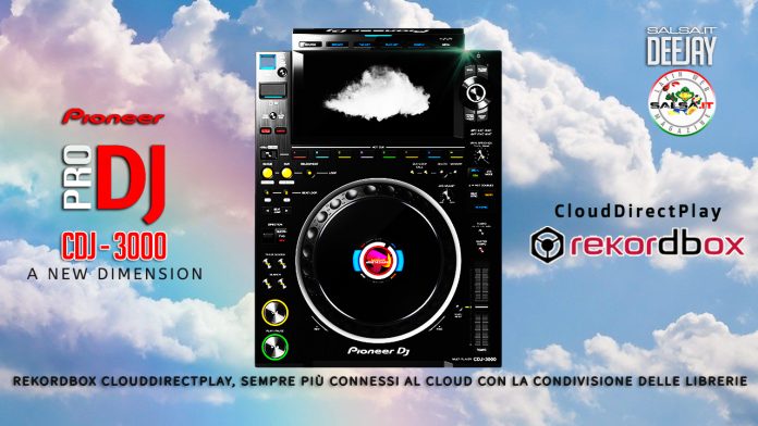 PIONEER DJ - Rekordbox CloudDirectPlay, Sempre più connessi al cloud