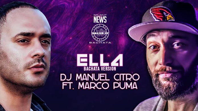 DJ Manuel Citro ft Marco Puma - Ella (2022 Bachata Video Lyric)