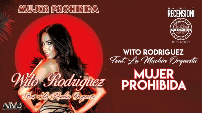 Wito Rodriguez - Mujer Prohibida (2022 Recensioni Salsa)