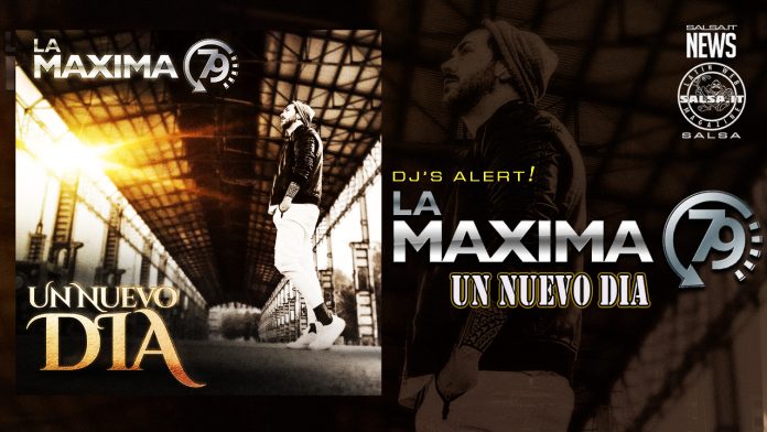 La Maxima 79 - Un Nuevo Dia (2022 Salsa News)