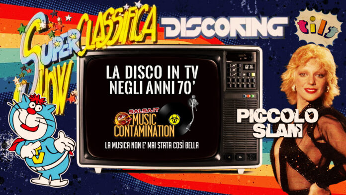 LA DIVULGAZIONE DELLA DISCOMUSIC IN TV NEGLI ANNI 70 (Made in Italy)