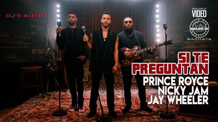 Prince Royce, Nicky Jam, Jay Wheeler - Si Te Preguntan (2022 Bachata official video)