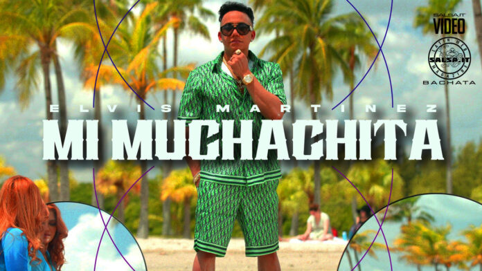 Elvis MArtinez - Muchachita (2022 bachata official video)