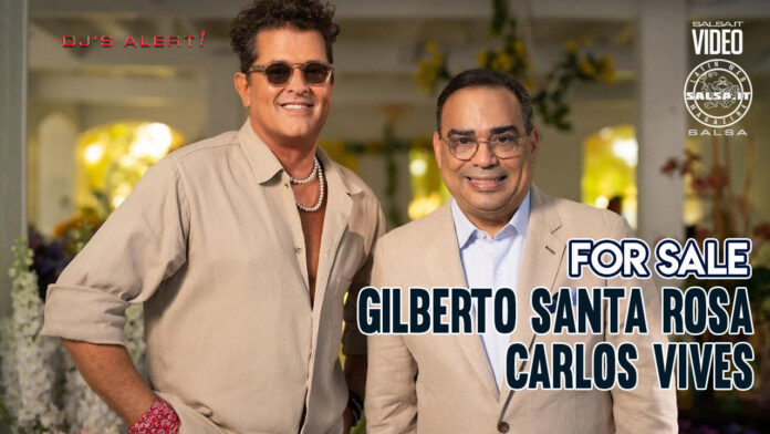 Gilberto Santa Rosa, Carlos Vives - For Sale (2022 Salsa official video)
