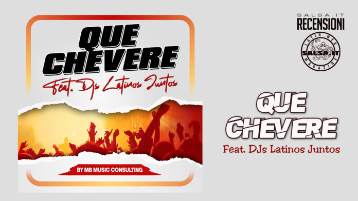Que Chevere Compilation - DJs Latinos Juntos