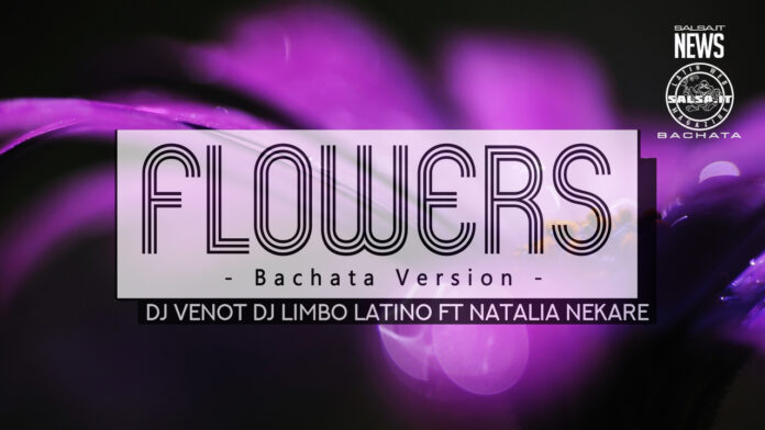 Ivan Venot, Natalia Nekare, Limbo Latino - Flowers (Bachata Version)