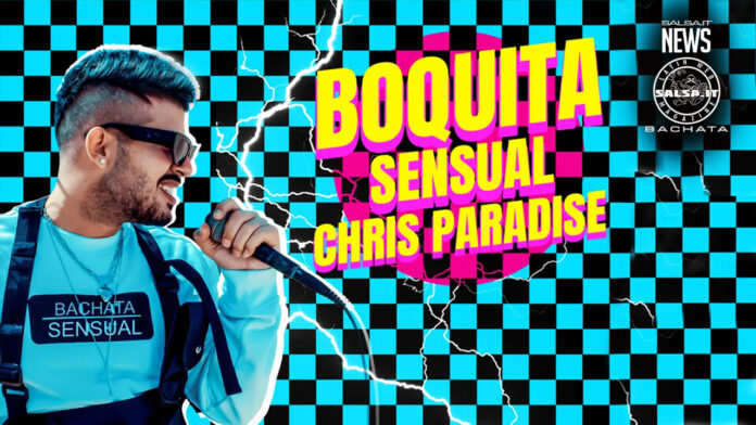 Chris Paradise - Boquita Sensual