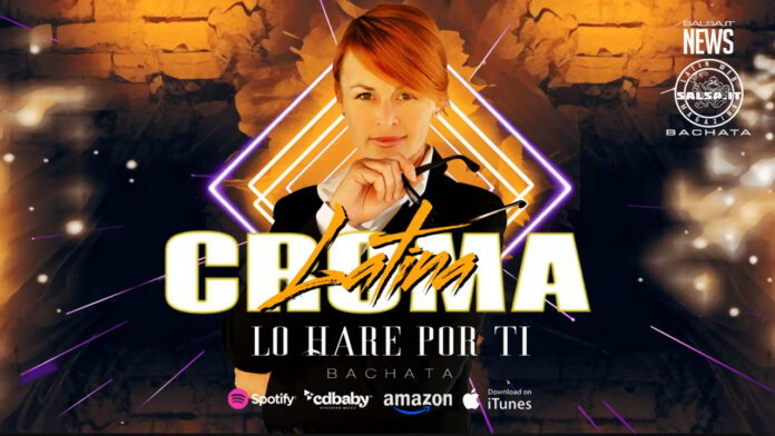 Croma Latina - Lo Harè Por Ti (2023 Croma Latina)