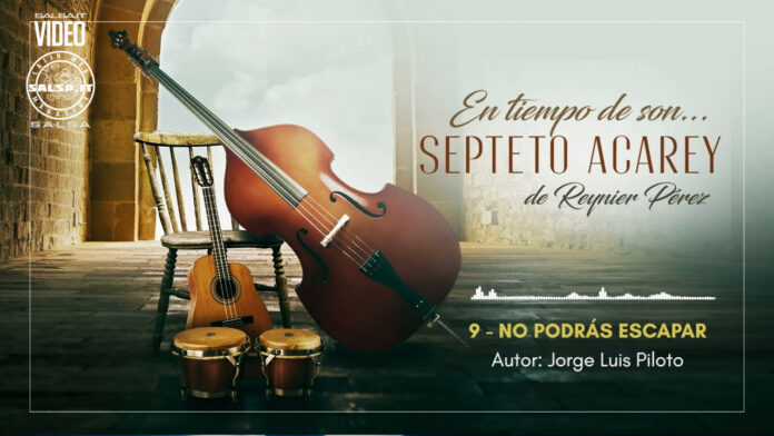 Septeto Acarey - No Podras Escapar de Mi
