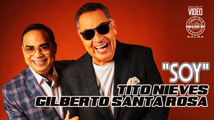 Tito Nieves & Gilberto Santa Rosa - Soy (2023 Salsa)