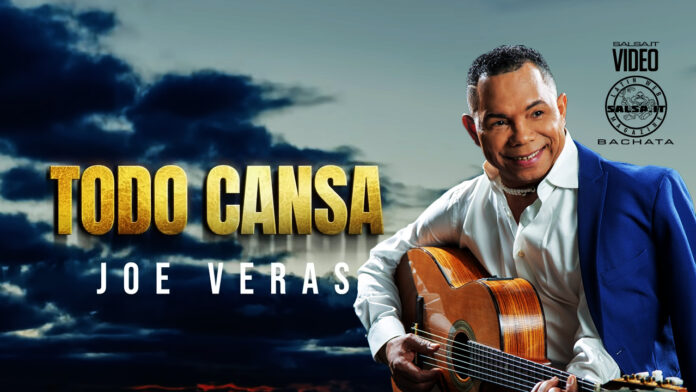 Joe Veras - Todo Cansa (2023 Bachata)