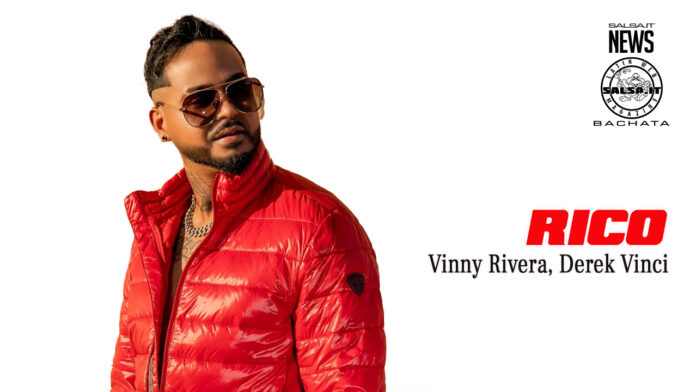 Vinny Rivera, Derek Vinci - Rico - 2023 Bachata