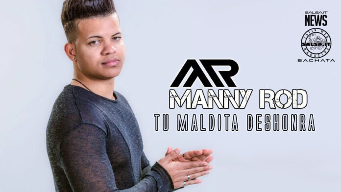 Manny Rod - Tu Maldita Deshonra (2023 Bachata)