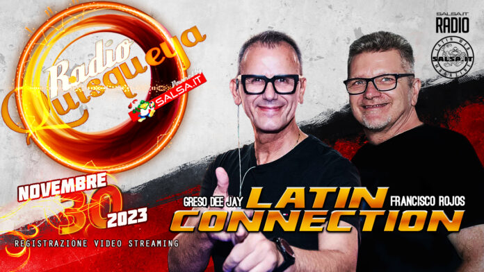 Radio Quisqueya - Latin Connection 30 Novembre 2023