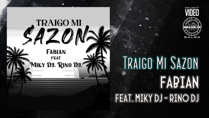 Traigo Mi Sazon - Fabian Ft. Miky Dj e Rino Dj Traigo Mi Sazon - Fabian Ft. Miky Dj e Rino Dj
