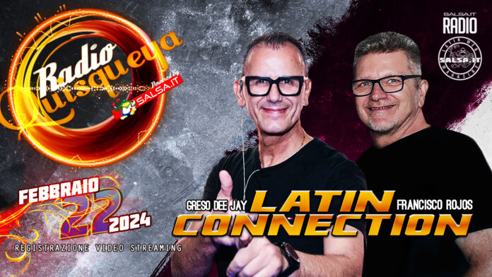 Radio Quisqueya - Latin Connection 22 02 24