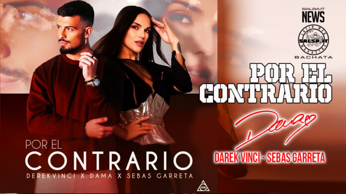 Dama, Darek Vinci, Sebas Garreta - Por El contrario (2024 Bachata)