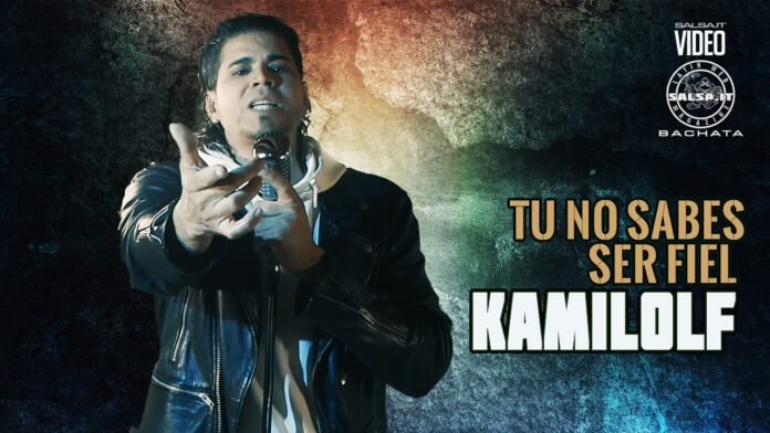 Kamilolf - Tu No Sabes Ser Fiel