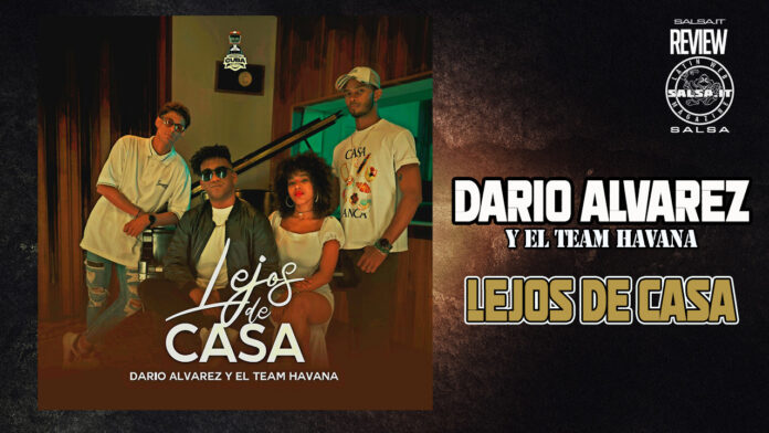 Dario Alvarez y El Tean Havana - Lejos de Casa