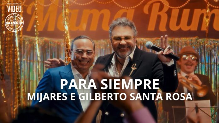 PARA SIEMPRE - Mijares, Gilberto Santa Rosa (2024 Salsa official video)