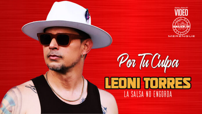 Leoni Torres - Por Tu Culpa Leoni Torres - Por Tu Culpa