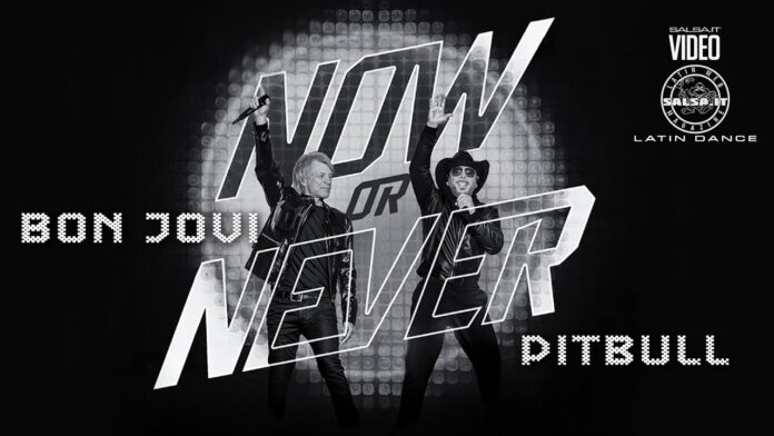 Pitbull, Bon Jovi - Now or Never