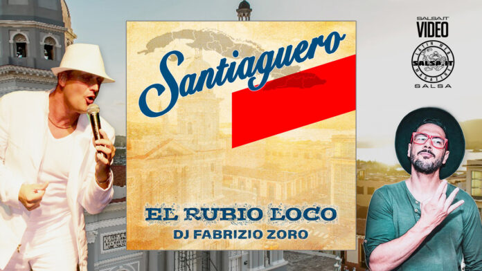 El Rubio Loco e Dj Fabrizio Zoro - Santiaguero (2024)