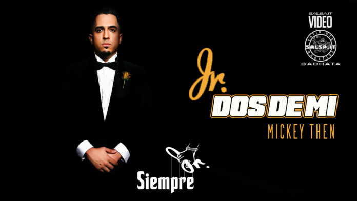 Jr., Mickey Then - Dos De Mi Jr., Mickey Then - Dos De Mi