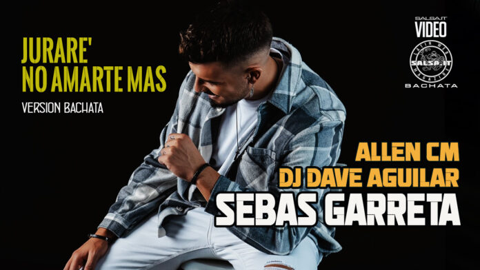 Allen CM, Sebas Garreta, Dj Dave Aguilar - Juraré No Amarte Mas
