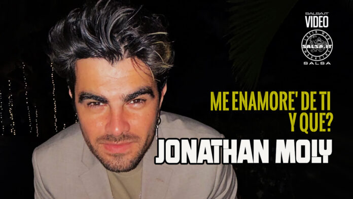 Jonathan Moly - Me Enamoré de ti, y Que