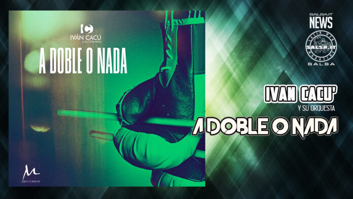 Iván Cacú y su Orquesta - A Doble o Nada Iván Cacú y su Orquesta - A Doble o Nada