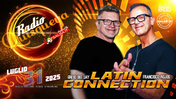 Radio-Quisqueya-Latin-Connection-31-Luglio-2025