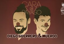 CARA DE PAYASO – Diego Guerrero & Muerdo (2025 Salsa official video) Diego Guerrero & Muerdo - Cara de Payaso