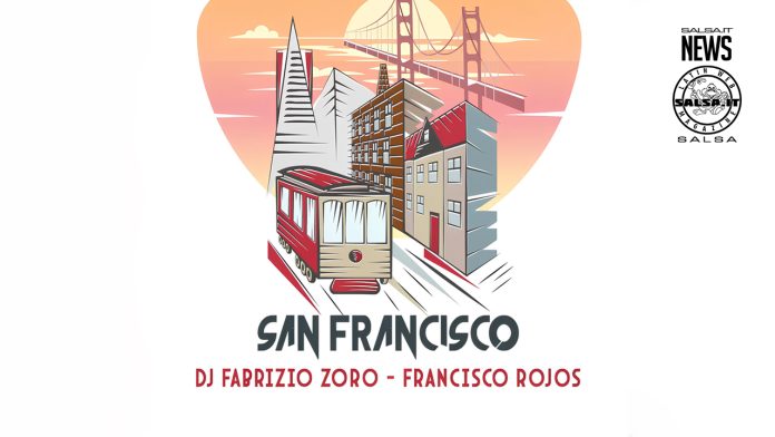 Francisco Rojos e DJ Fabrizio Zoro - San Francisco (New Version)