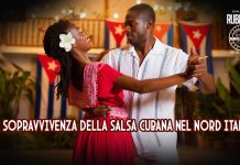 LA SOPRAVVIVENZA DELLA SALSA CUBANA NEL NORD ITALIA LA SOPRAVVIVENZA DELLA SALSA CUBANA NEL NORD ITALIA