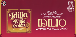 “IDILIO” UN OMAGGIO VIBRANTE A WILLIE COLÓN BY DJ EL DAN, DJ ANTHONY “EL NIÑO” & NESTOR PACHECO "Idilio" un omaggio vibrante a Willie Colón by DJ El Dan, DJ Anthony "El niño" & Nestor Pacheco