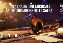 LA TRADIZIONE MUSICALE DEL TROMBONE NELLA SALSA LA TRADIZIONE MUSICALE DEL TROMBONE NELLA SALSA