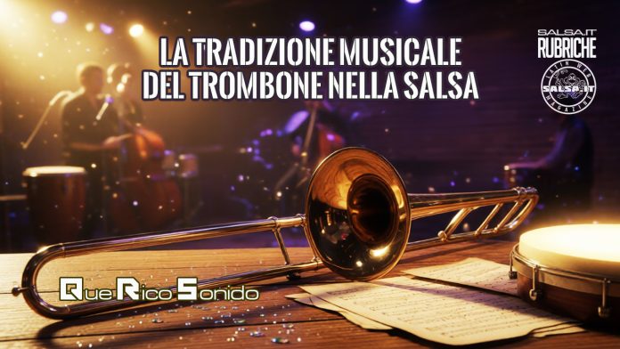 LA TRADIZIONE MUSICALE DEL TROMBONE NELLA SALSA