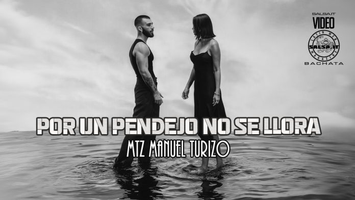 Por Un Pendejo No Se Llora - MTZ Manuel Turizo Por Un Pendejo No Se Llora - MTZ Manuel Turizo