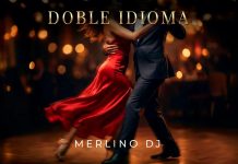 DOBLE IDIOMA, LA MUSICA CHE UNISCE DI MERLINO DJ Doble Idioma, Merlino DJ