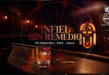 INFIEL SIN REMEDIO, il nuovo singlolo di DJ Alejandro, Felix e Ataca Dj Alejandro, Felix & Ataca - Infiel Sin Remedio