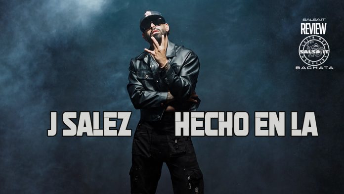 Hecho En LA - J Salez Hecho En LA - J Salez