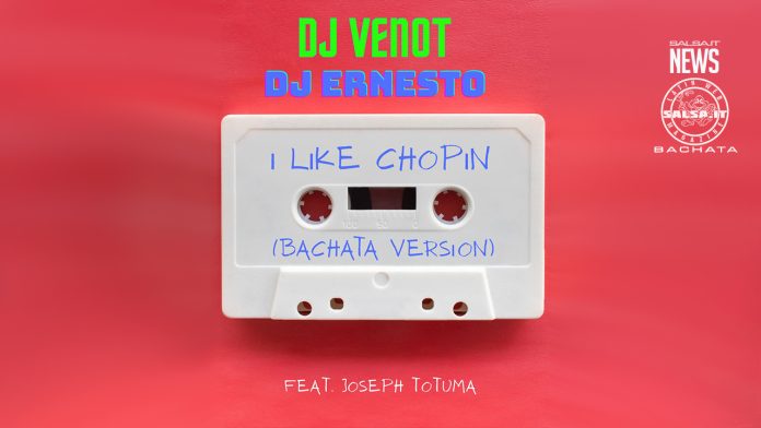 I Like Chopin (Bachata Version) - DJ Venot & DJ Ernesto I Like Chopin (Bachata Version) - DJ Venot & DJ Ernesto